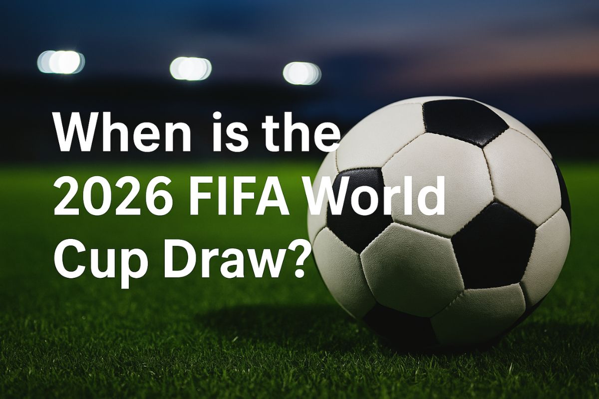 When Is the 2026 FIFA World Cup Draw? Date, Time, Venue & How to Watch Live