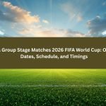 Colombia Group Stage Matches 2026 FIFA World Cup Opponents, Dates, Schedule, and Timings