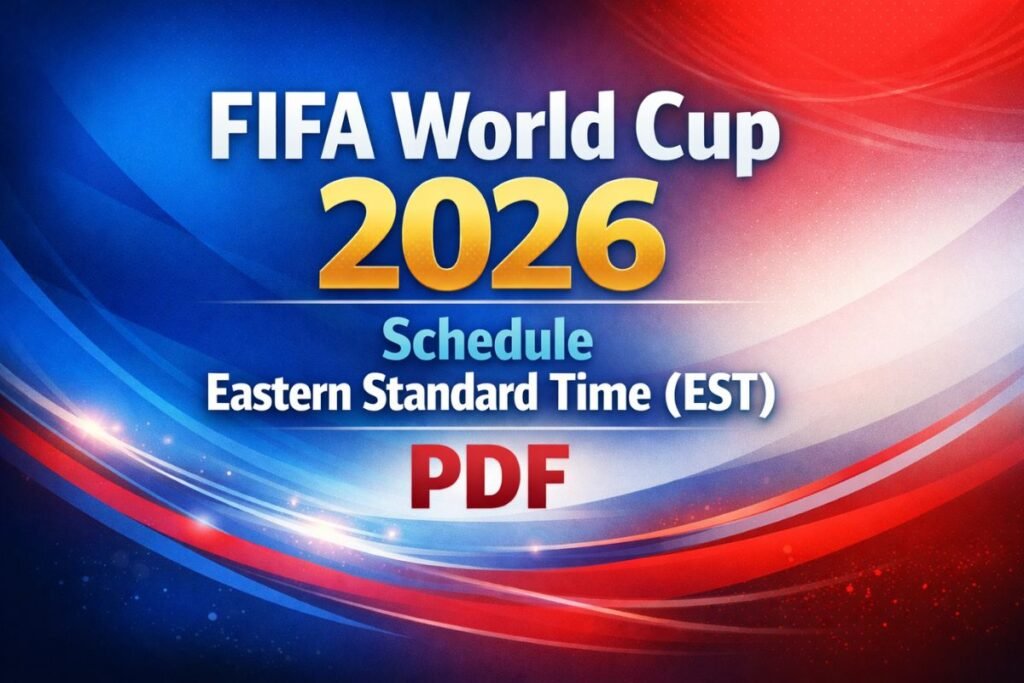 FIFA World Cup 2026 Schedule Eastern Standard Time (EST) PDF