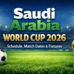 Saudi Arabia World Cup 2026 Schedule